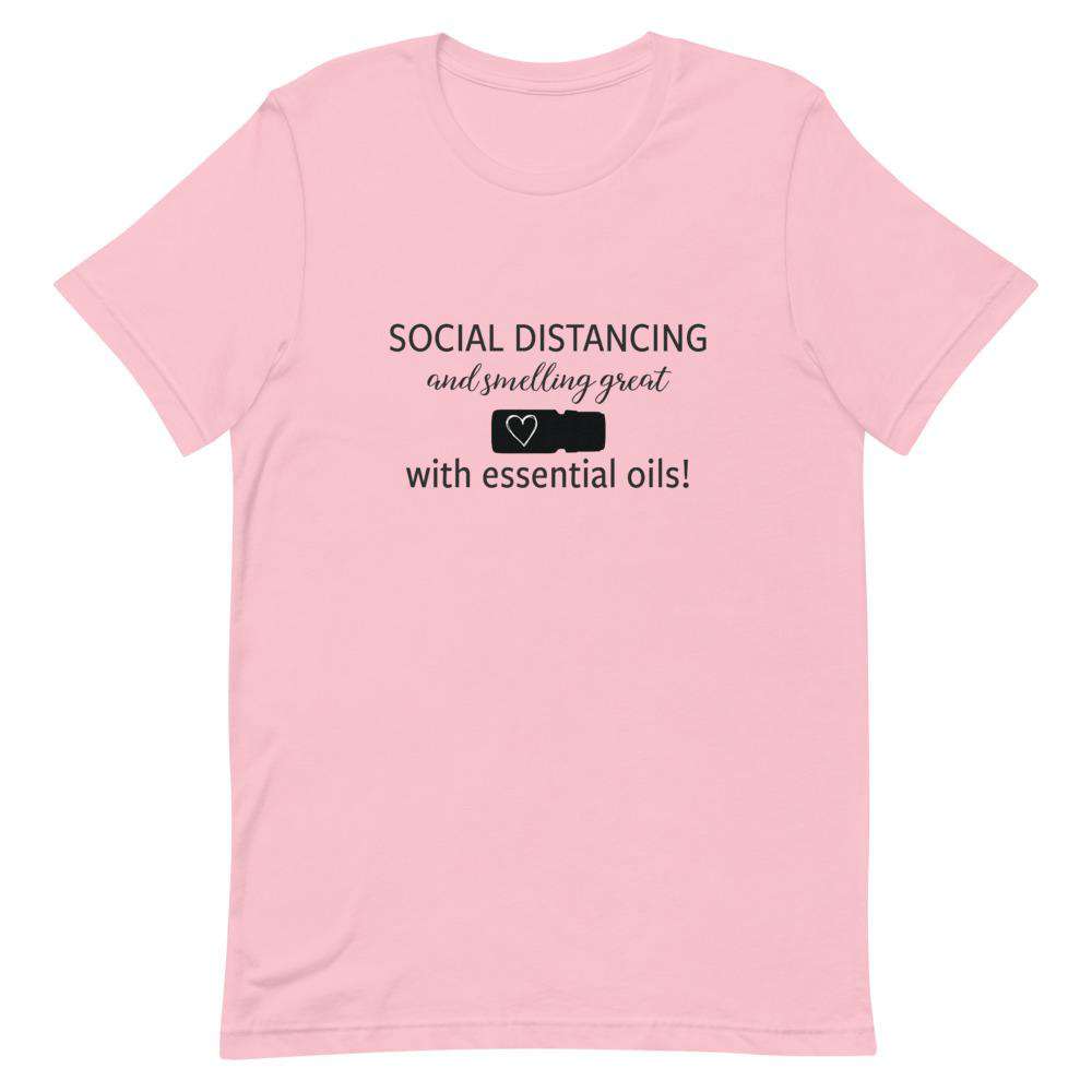 "Social Distancing and Smelling Great with Essential Oils" Short-Sleeve Unisex T-Shirt Apparel Your Oil Tools Pink S 