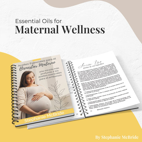 Spanish Essential Oils for Maternal Wellness (2nd Edition)