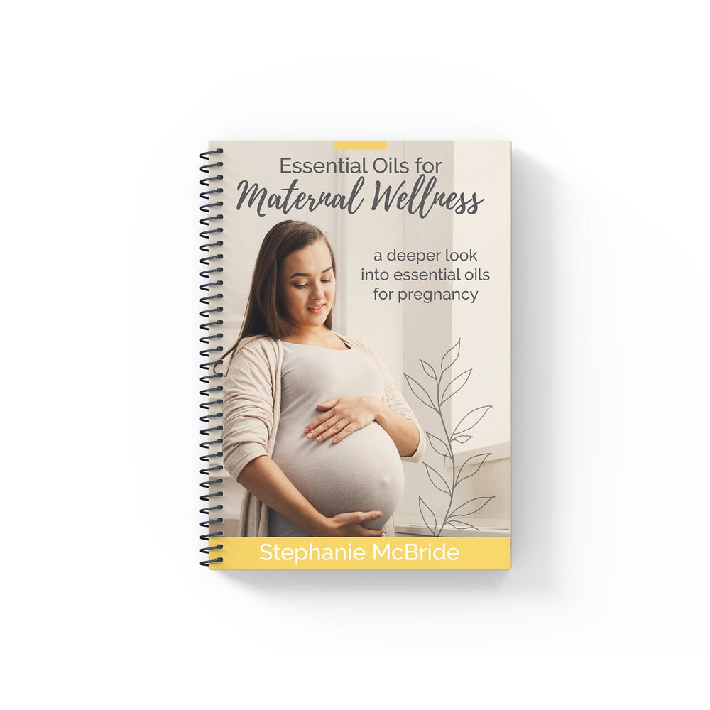 Essential Oils for Maternal Wellness 2nd edition Books Your Oil Tools 