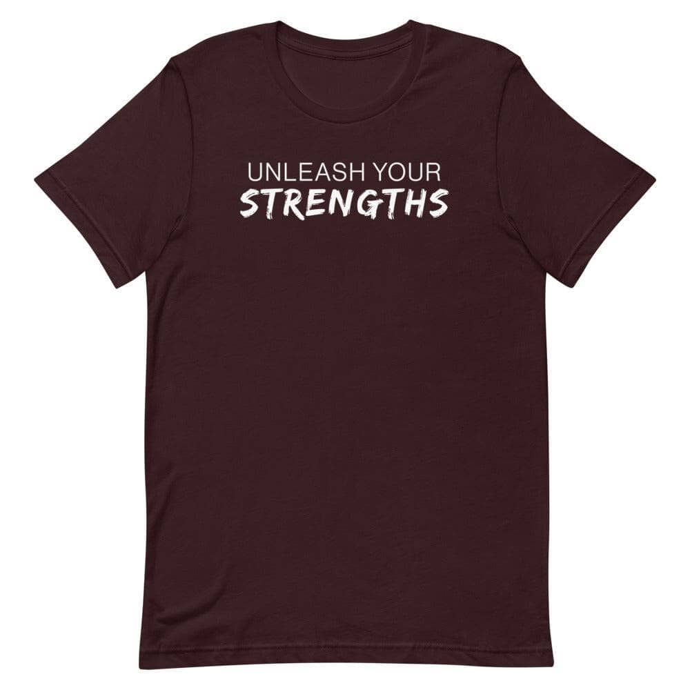 Unleash Your Strengths Short-sleeve unisex t-shirt Apparel Your Oil Tools Oxblood Black S 