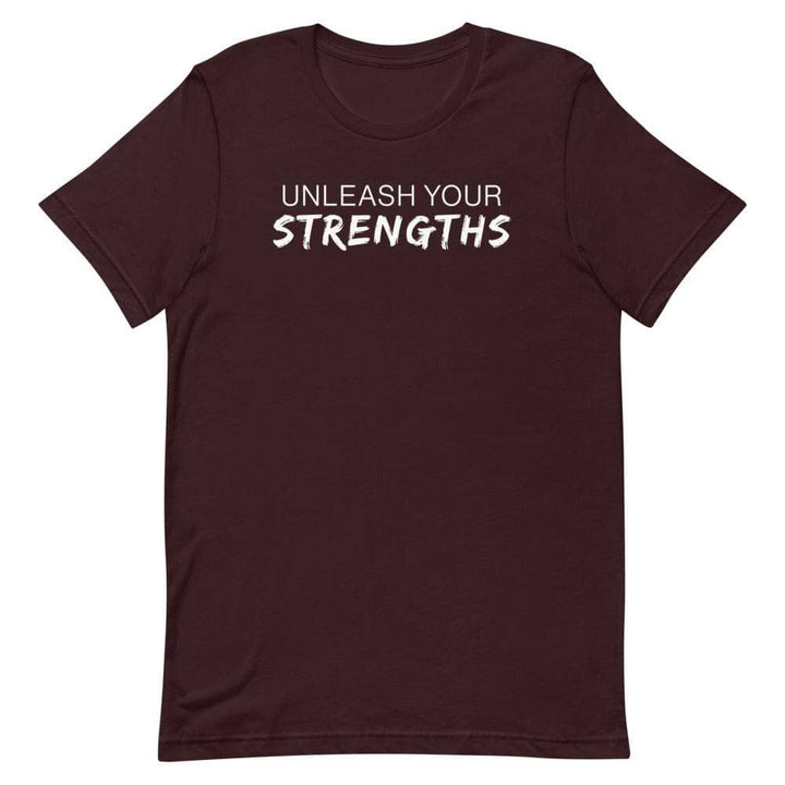 Unleash Your Strengths Short-sleeve unisex t-shirt Apparel Your Oil Tools Oxblood Black S 