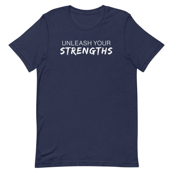 Unleash Your Strengths Short-sleeve unisex t-shirt Apparel Your Oil Tools Navy XS 
