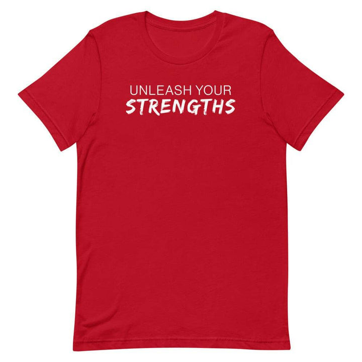 Unleash Your Strengths Short-sleeve unisex t-shirt Apparel Your Oil Tools Red XS 