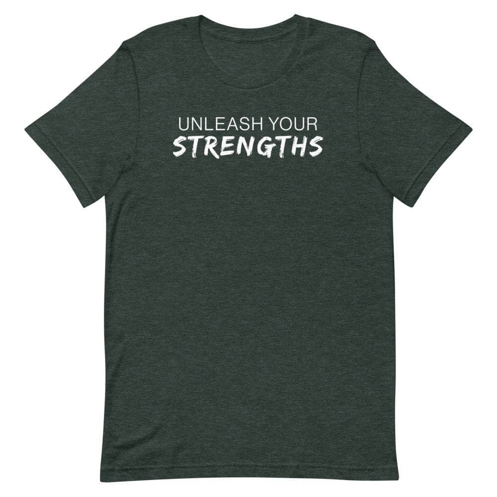Unleash Your Strengths Short-sleeve unisex t-shirt Apparel Your Oil Tools Heather Forest S 