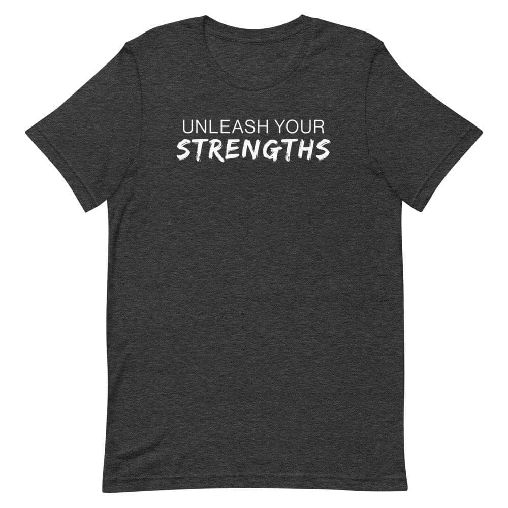 Unleash Your Strengths Short-sleeve unisex t-shirt Apparel Your Oil Tools Dark Grey Heather XS 