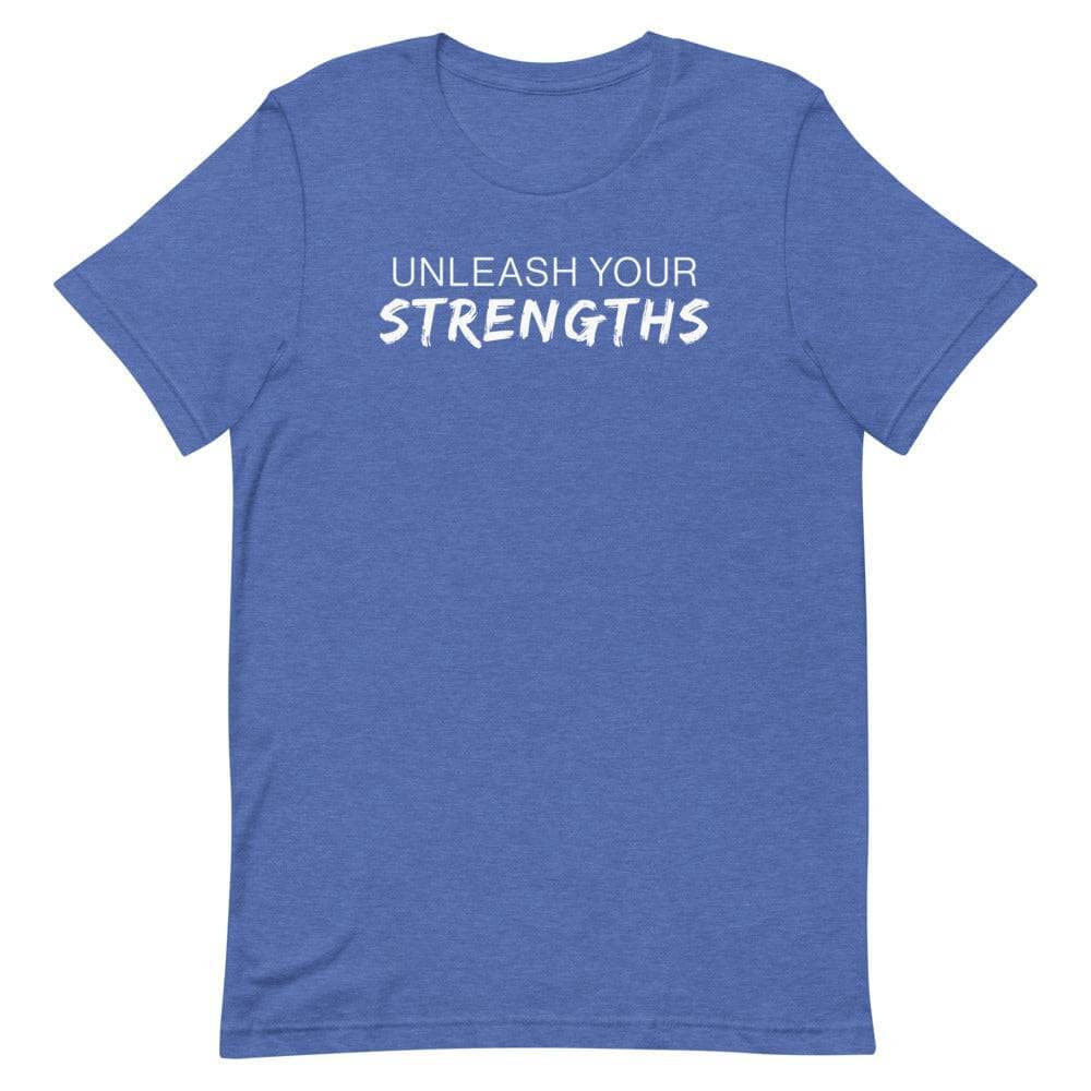Unleash Your Strengths Short-sleeve unisex t-shirt Apparel Your Oil Tools Heather True Royal S 