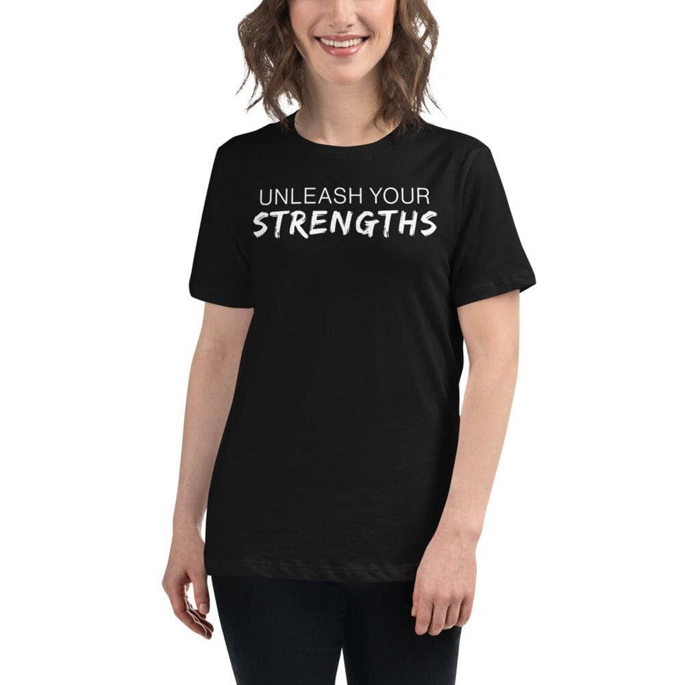 Unleash Your Strengths Women's Relaxed T-Shirt Apparel Your Oil Tools Black S 