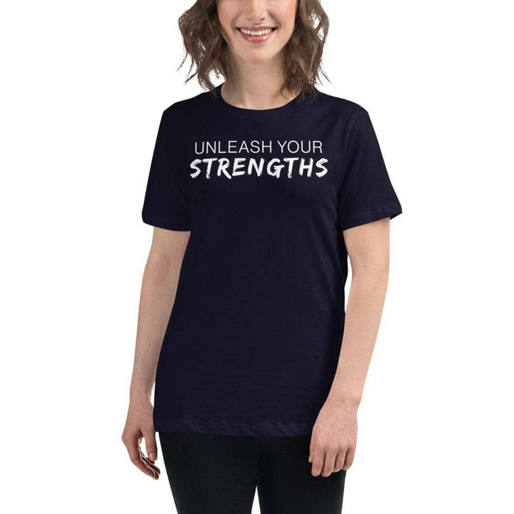 Unleash Your Strengths Women's Relaxed T-Shirt Apparel Your Oil Tools Navy S 