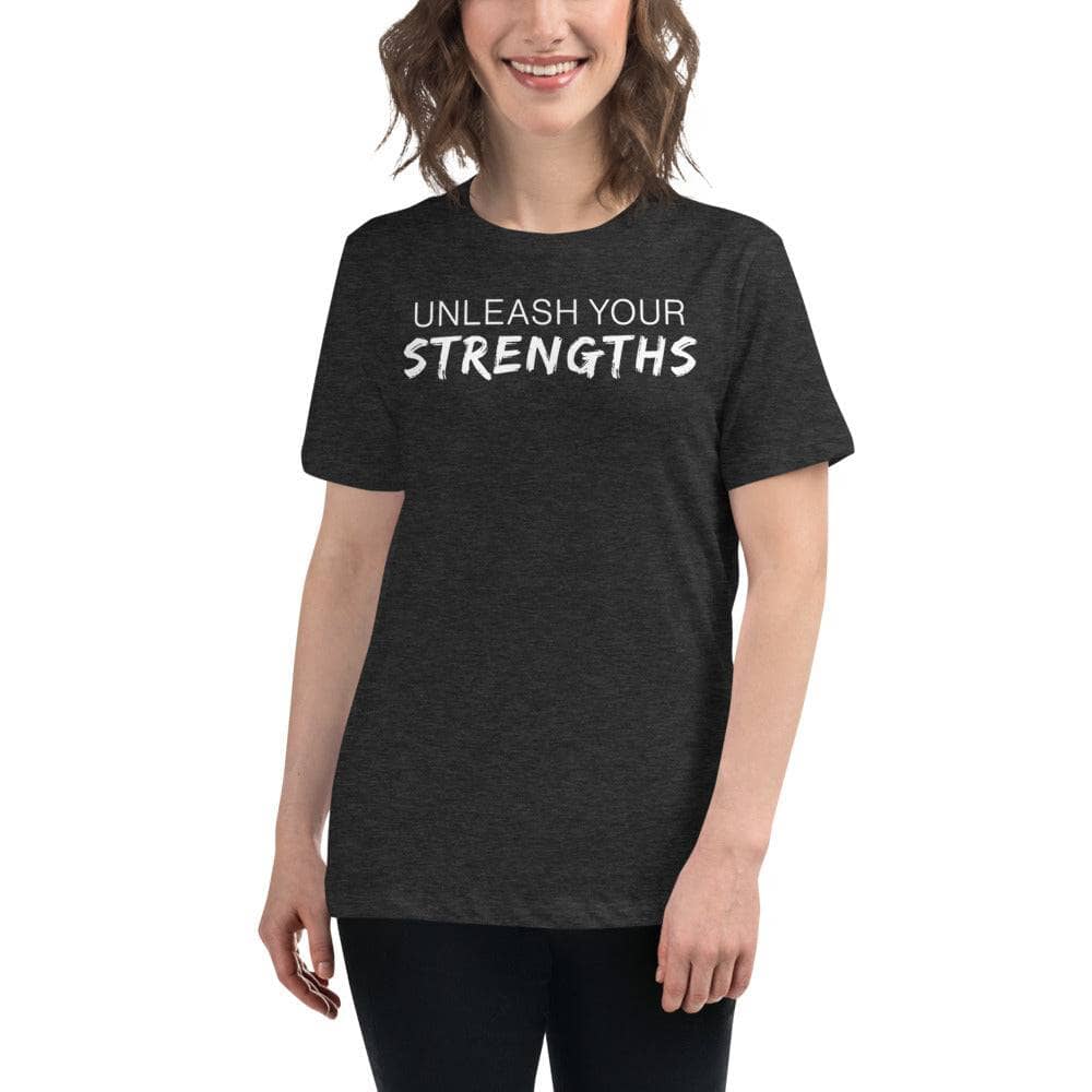 Unleash Your Strengths Women's Relaxed T-Shirt Apparel Your Oil Tools Dark Grey Heather S 