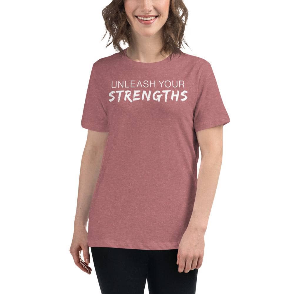 Unleash Your Strengths Women's Relaxed T-Shirt Apparel Your Oil Tools Heather Mauve S 