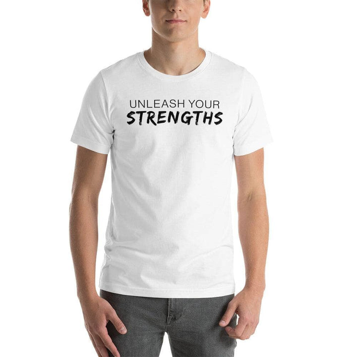 Unleash Your Strengths Short-sleeve unisex t-shirt Apparel Your Oil Tools White XS 