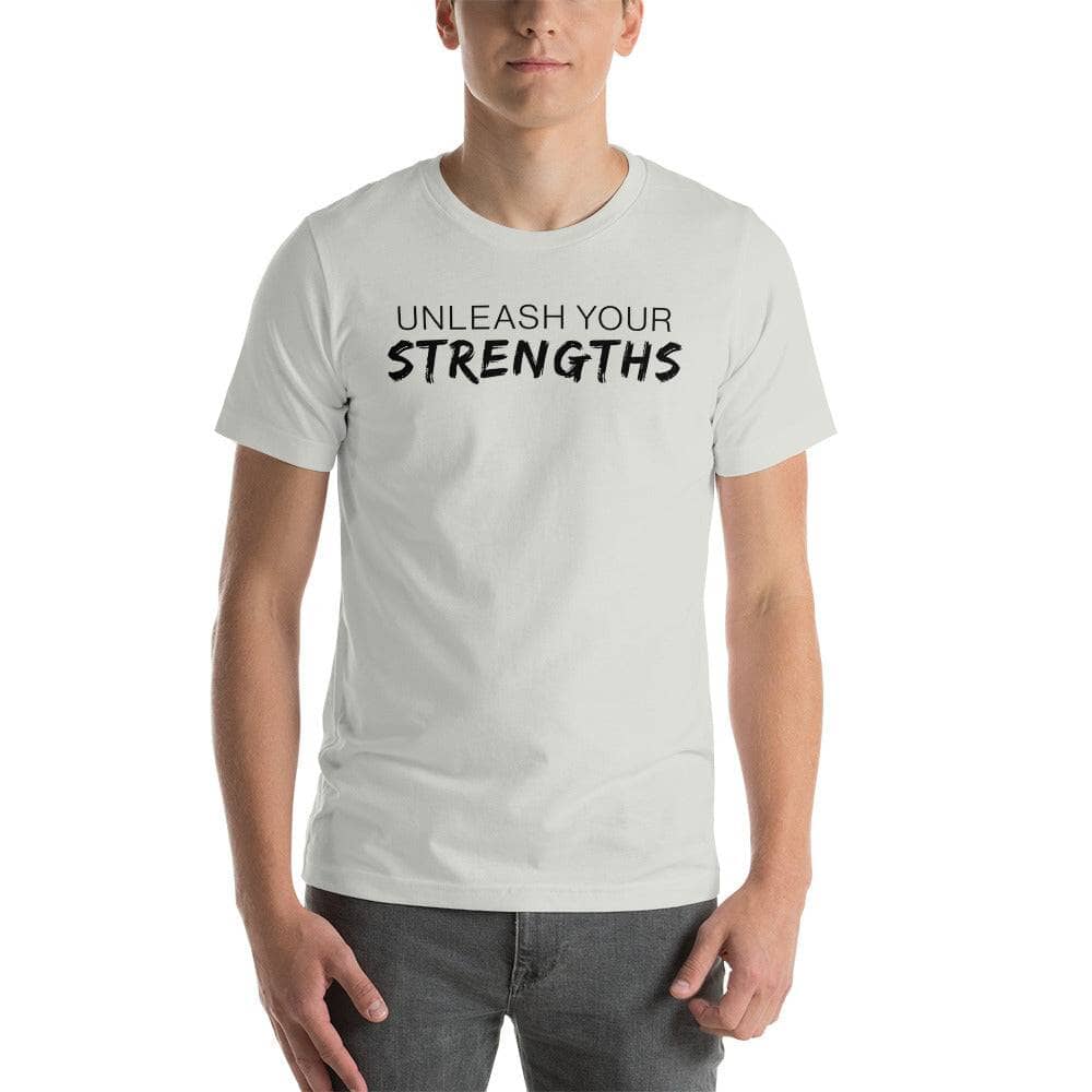 Unleash Your Strengths Short-sleeve unisex t-shirt Apparel Your Oil Tools Silver S 