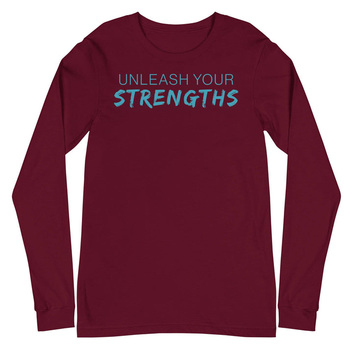 Unleash Your Strengths - Text Blue - Unisex Long Sleeve Tee Your Oil Tools Maroon S 