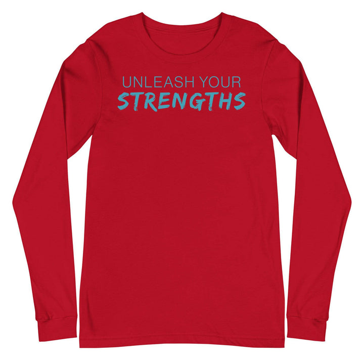 Unleash Your Strengths - Text Blue - Unisex Long Sleeve Tee Your Oil Tools Red S 