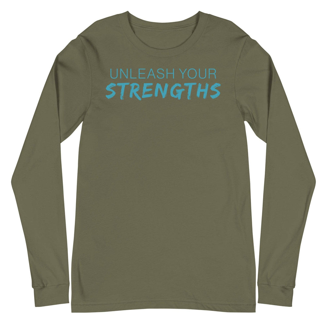Unleash Your Strengths - Text Blue - Unisex Long Sleeve Tee Your Oil Tools Military Green S 