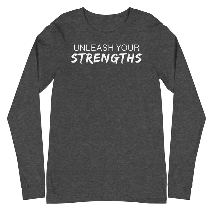 Unleash Your Strengths - Text White - Unisex Long Sleeve Tee Your Oil Tools Dark Grey Heather S 