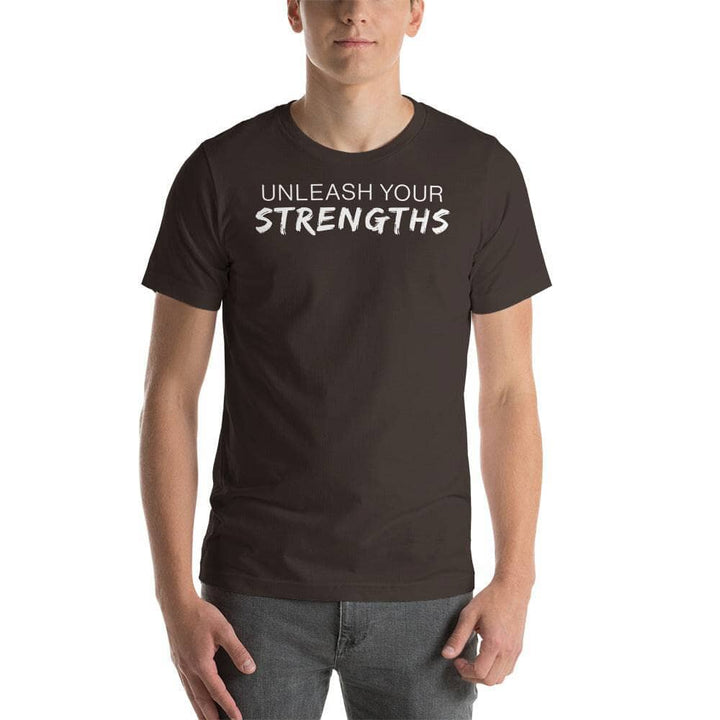 Unleash Your Strengths - Unisex t-shirt Your Oil Tools Brown S 