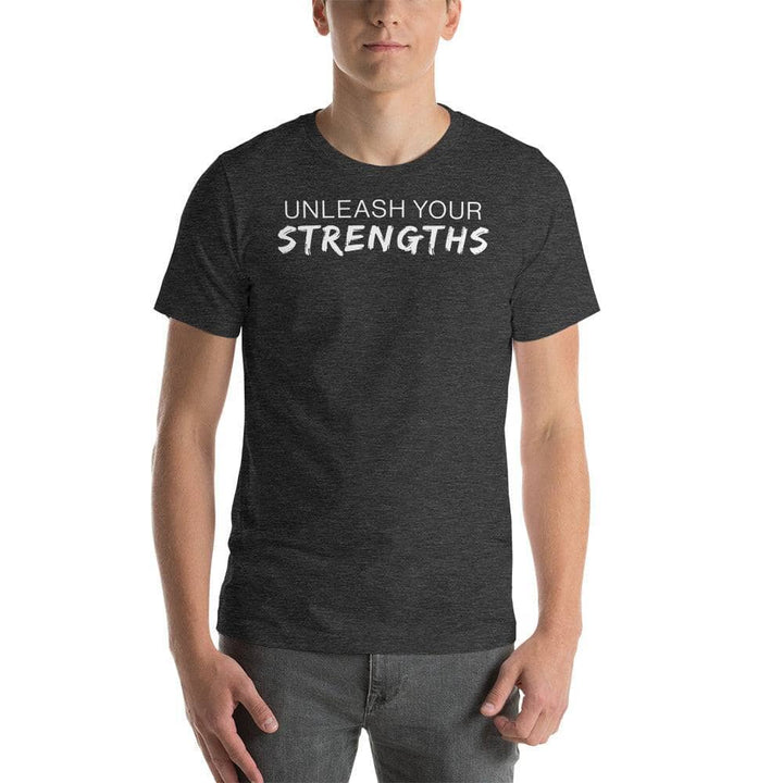 Unleash Your Strengths - Unisex t-shirt Your Oil Tools Dark Grey Heather S 