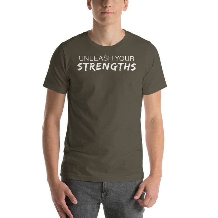 Unleash Your Strengths - Unisex t-shirt Your Oil Tools Army S 