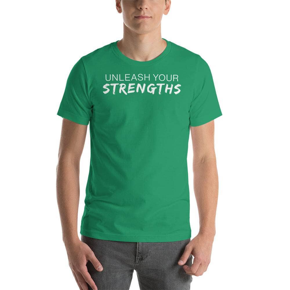Unleash Your Strengths - Unisex t-shirt Your Oil Tools Kelly S 