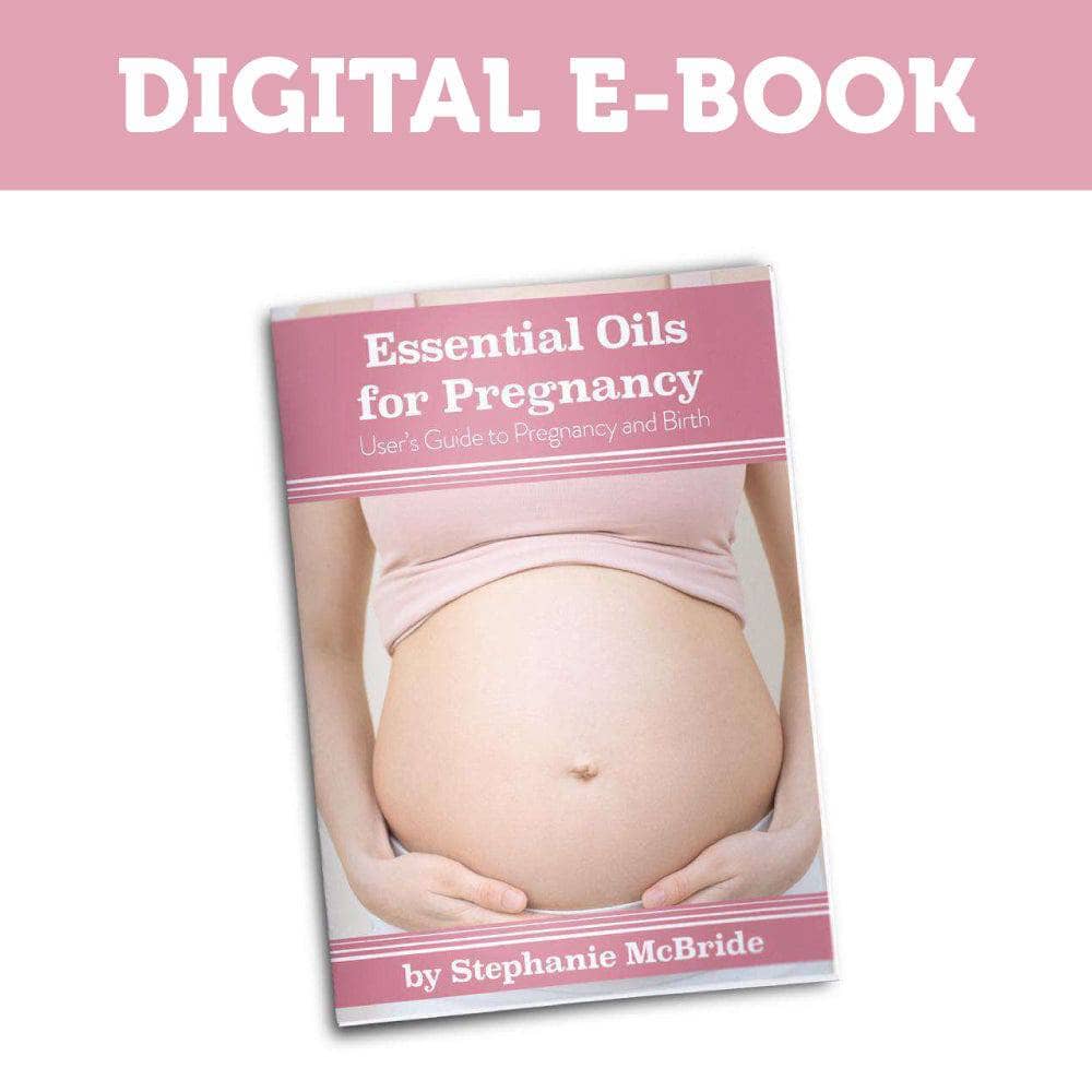 Essential Oils for Pregnancy - Digital Book Your Oil Tools 