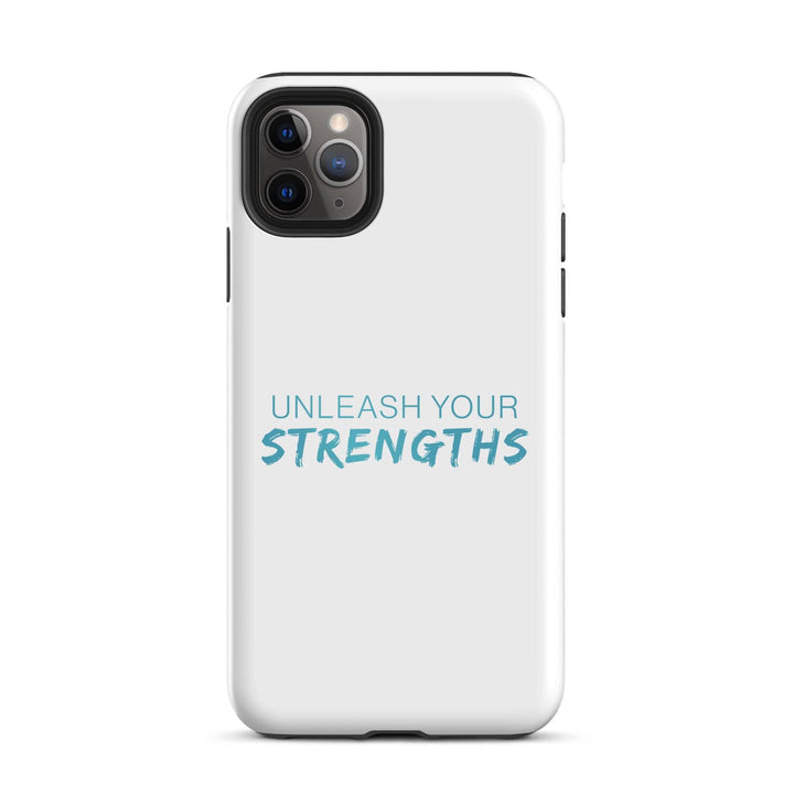 Unleash Your Strengths - Phone case Your Oil Tools iPhone 11 Pro Max 