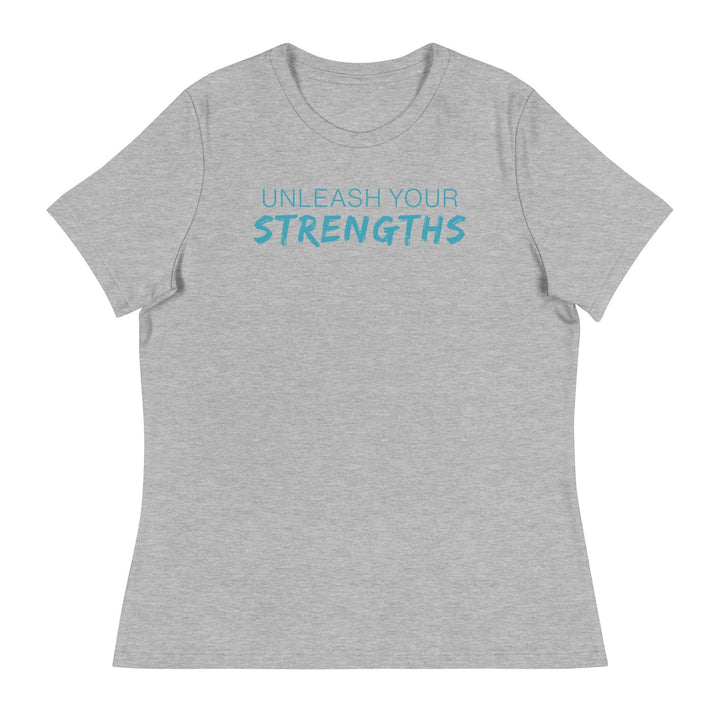 Unleash Your Strengths - Women's Relaxed T-Shirt Your Oil Tools Athletic Heather S 