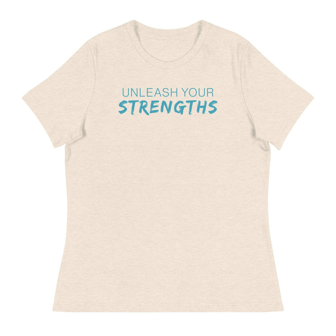 Unleash Your Strengths - Women's Relaxed T-Shirt Your Oil Tools Heather Prism Natural S 