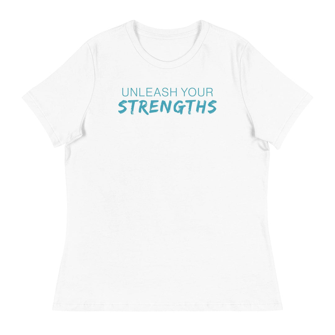 Unleash Your Strengths - Women's Relaxed T-Shirt Your Oil Tools White S 