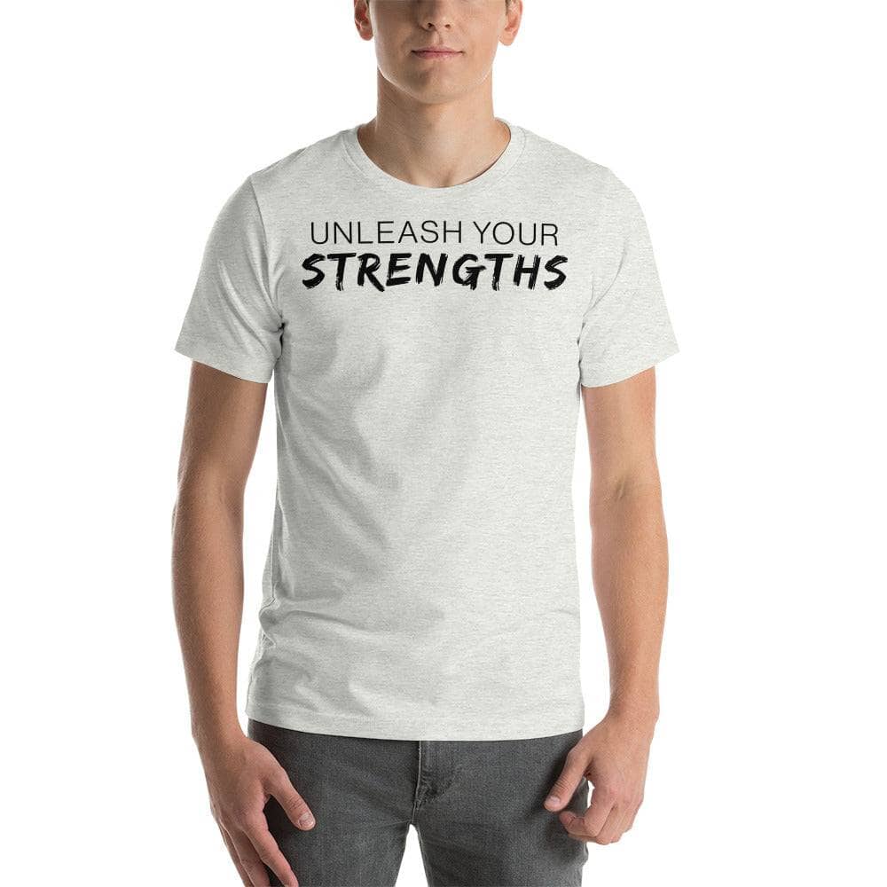 Unleash our Strengths - Unisex t-shirt Your Oil Tools Ash S 