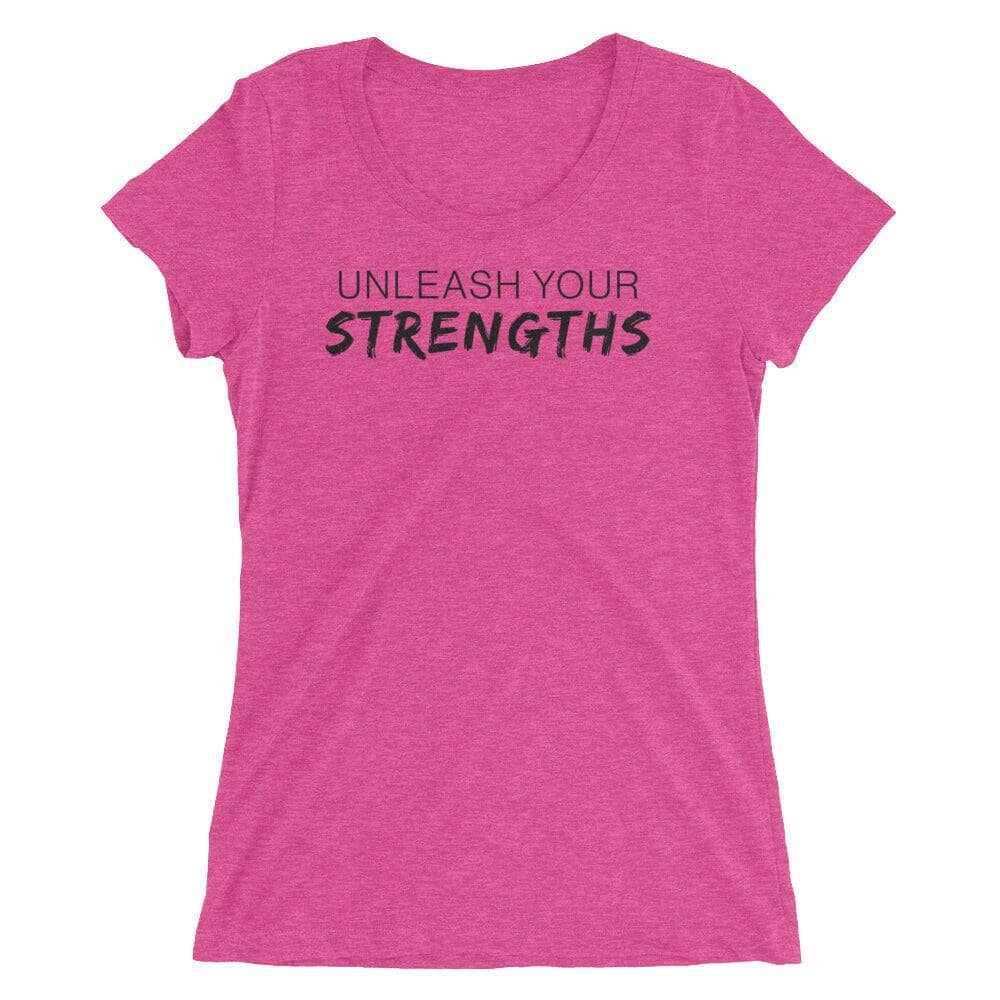 Unleash Your Strengths - Black Text - Ladies' short sleeve t-shirt Your Oil Tools Berry Triblend S 