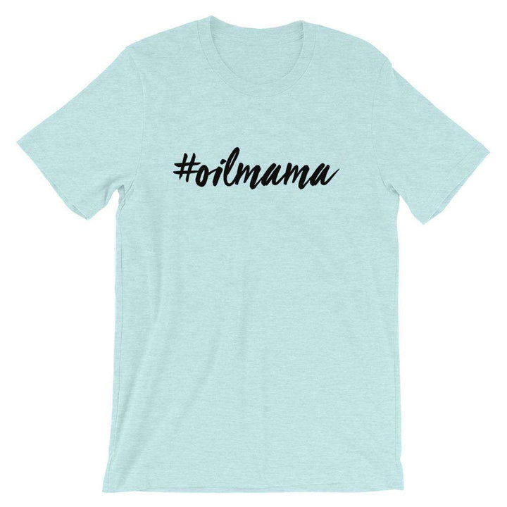 Oil Mama (Light) Short-Sleeve Unisex T-Shirt Apparel Your Oil Tools Heather Prism Ice Blue XS 