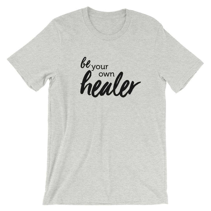 Be Your Own Healer Short-Sleeve Unisex T-Shirt Apparel Your Oil Tools Athletic Heather S 