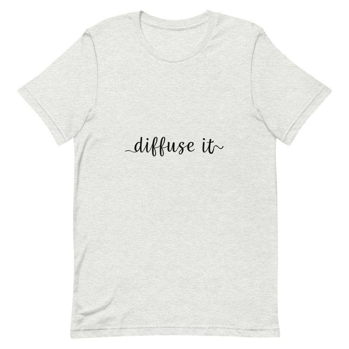 "Diffuse It" Short-Sleeve Unisex T-Shirt Apparel Your Oil Tools Ash S 