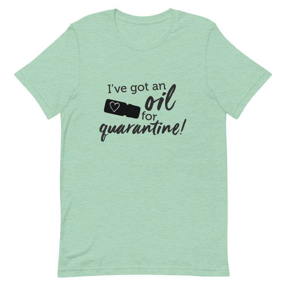 "I've got an Oil for Quarantine!" Short-Sleeve Unisex T-Shirt Apparel Your Oil Tools Heather Prism Mint XS 