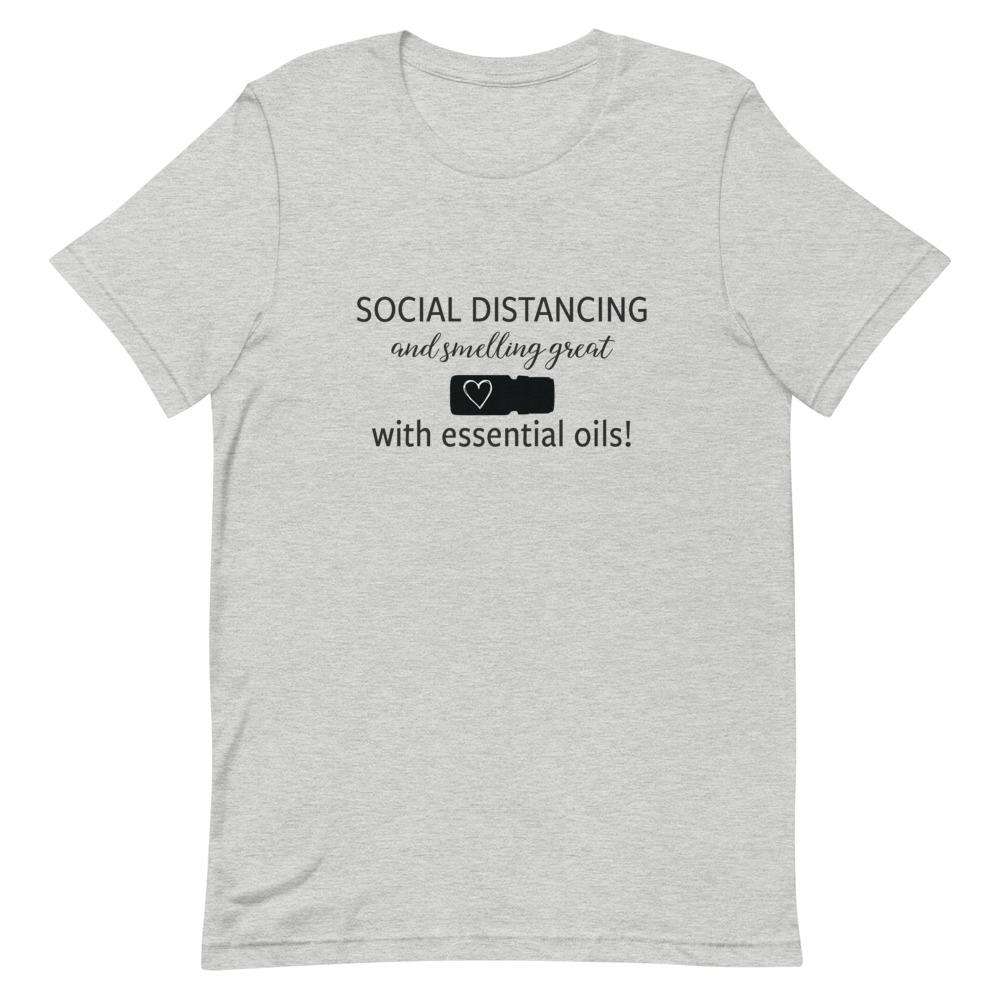 "Social Distancing and Smelling Great with Essential Oils" Short-Sleeve Unisex T-Shirt Apparel Your Oil Tools Athletic Heather S 