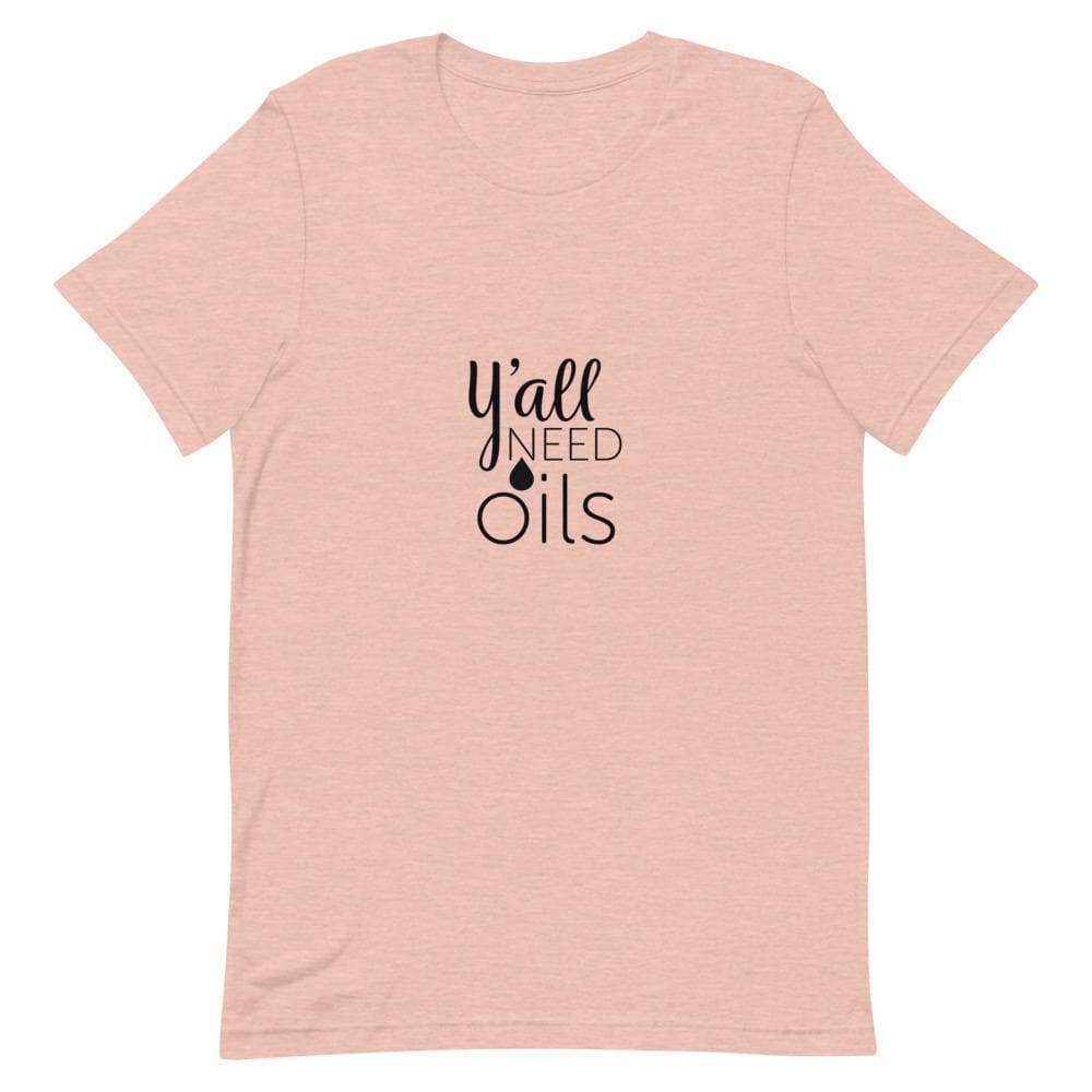 "Y'all Need Oils" Short-Sleeve Unisex T-Shirt Apparel Your Oil Tools Heather Prism Peach XS 