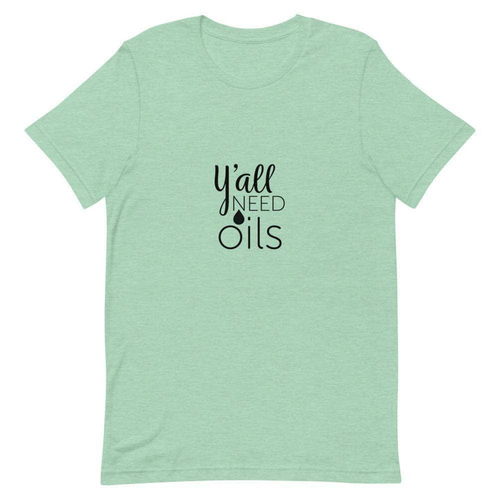 "Y'all Need Oils" Short-Sleeve Unisex T-Shirt Apparel Your Oil Tools Heather Prism Mint XS 
