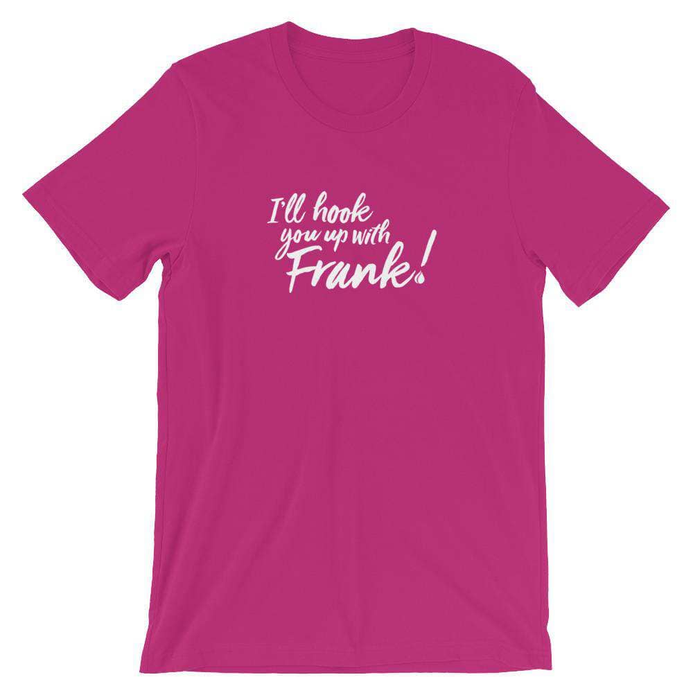 Frank! Short-Sleeve Unisex T-Shirt Apparel Your Oil Tools Berry S 
