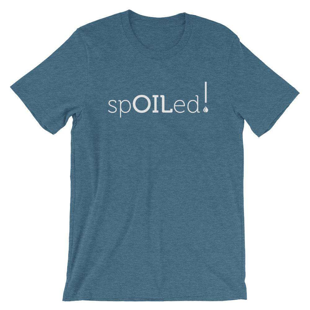 SpOILed! Short-Sleeve Unisex T-Shirt Apparel Your Oil Tools Heather Deep Teal S 