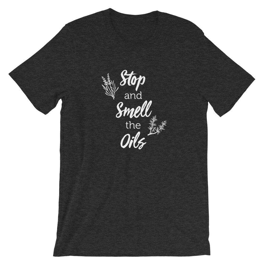 Stop and Smell the Oils (Dark) Short-Sleeve Unisex T-Shirt Apparel Your Oil Tools Dark Grey Heather XS 