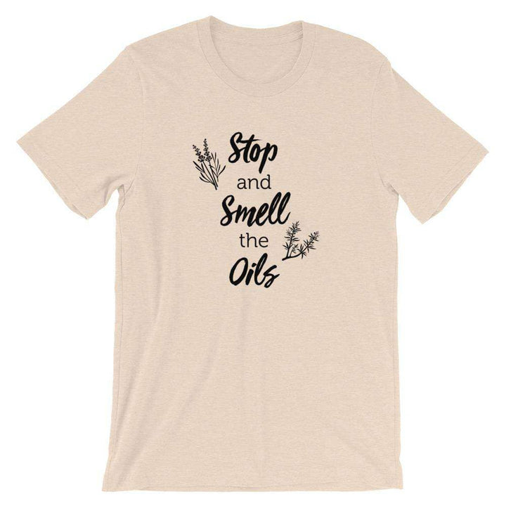Stop and Smell the Oils (Light) Short-Sleeve Unisex T-Shirt Apparel Your Oil Tools Heather Dust S 